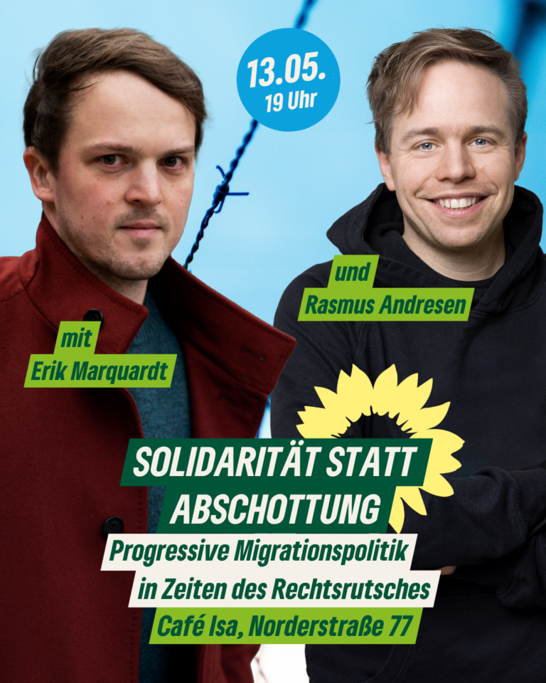 Solidarität statt Abschottung: Veranstaltung mit Erik Marquardt und Rasmus Andresen zum Thema europäischer Migrationspolitik